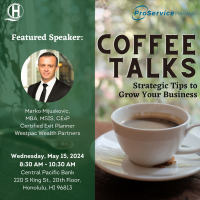 Coffee Talks: Strategic Tips to Grow Your Business presented by ProService Hawaii