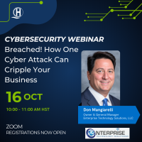 Cybersecurity Webinar: Breached! How One Cyber Attack Can Cripple Your Business presented by Enterprise Technology Solutions, LLC