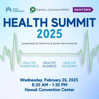 Health Summit presented by Kaiser Permanente Hawaii and Dentons US LLP