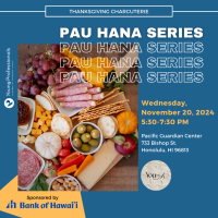 YP Pau Hana Series: Thanksgiving Charcuterie presented by Bank of Hawaii