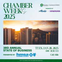 Chamber Weeks 2025: 3rd Annual State of Business presented by HMSA