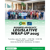 2025 Business Advocacy Legislative Wrap-Up & Pau Hana