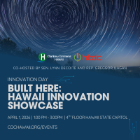 Built Here: Hawaii Innovation Showcase at the Capitol