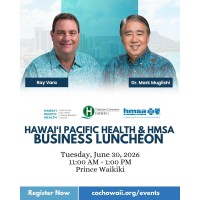Hawaii Pacific Health & HMSA Business Luncheon