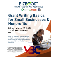 BizBoost: Grant Writing Basics for Small Businesses & Nonprofits (Hilo)