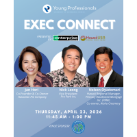 YP Exec Connect with Jan Hori, Nick Leong, and Nelson Oyadomari Sponsored by Enterprise Rent-A-Car and HawaiiUSA Federal Credit Union