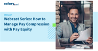 Webcast Series: How to Manage Pay Compression with Pay Equity
