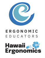 Ergonomic Educators/Hawaii Ergonomics