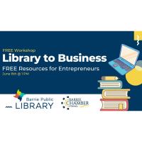FREE WORKSHOP: Library to Business: Free Resources for Entrepreneurs