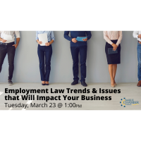 FREE WEBINAR: Employment Law Trends & Issues that Will Impact Your Business