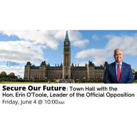 FREE WEBINAR: Secure Our Future: Town Hall with the  Hon. Erin O'Toole, Leader of the Official Opposition