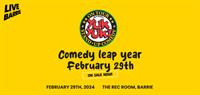 COMEDY LEAP YEAR FEBRUARY 29TH A YUK YUK'S COMEDY SHOW BARRIE @ THE REC ROOM