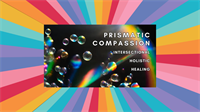 Prismatic Compassion