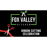 Ribbon Cutting - Fox Valley Kitchen