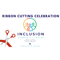 Ribbon Cutting - Inclusion Community Center 