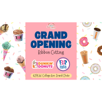 Grand Opening Ribbon Cutting - Dunkin' & Baskin-Robbins