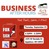 Business After Hours w/ Fox West Chamber Hosted by Fox Cities Sign