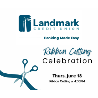Ribbon Cutting - Landmark Credit Union