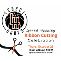 Grand Opening & Ribbon Cutting - Legacy Hoops