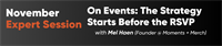 Midwest Marketing Meeting Expert Session - On Events: The Strategy Starts Before the RSVP