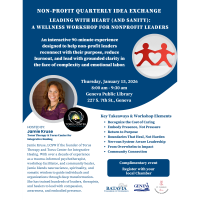 Non Profit Quarterly Idea Exchange - Leading with Heart (and Sanity): A Wellness Workshop for Non Profit Leaders