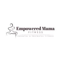 Empowered Mama Fitness