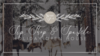 Sip, Shop & Sparkle - Holiday Open House
