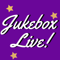 Jukebox Live! POSTPONED UNTIL A FUTURE DATE