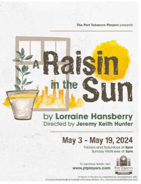 A Raisin in the Sun May 3 to May 19, 2024