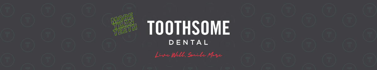 Toothsome Dental Toothsome Dental