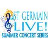 St. Germain LIVE! Summer Concert Series August 8, 2018