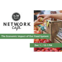 NH Food Alliance - Network Cafe - The Economic Impact of Our Food System