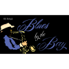 4th Annual Blues By The Bay - April 12, 2017