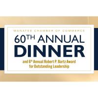 60th Annual Dinner & 6th Annual Robert P. Bartz Award for Outstanding Leadership