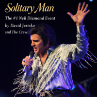 Solitary Man - A Neil Diamond Tribute