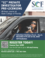 "CC" PRIVATE INVESTIGATOR 40-HOUR PRE-LICENSING COURSE - SCF Bradenton