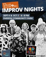 Parrish Playworks Presents: Improv Nights with the Chuckleheads