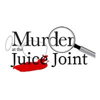 Murder at the Juice Joint presented by DraMature