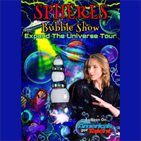 Spheres Bubble Show “Expand the Universe Tour”