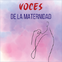 CreArte Latino presents VOCES de la Maternidad