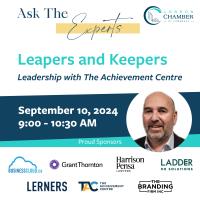 Ask the Experts | Leapers and Keepers, Leadership with The Achievement Centre