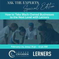 v2024 Ask the Experts - Special Edition | How to Take Black-Owned Businesses to the Next Level with Lerners - February