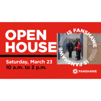 Fanshawe Open House - Saturday, March 23