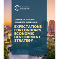 London Chamber of Commerce Submission:  Expectations for London’s Economic Development Strategy