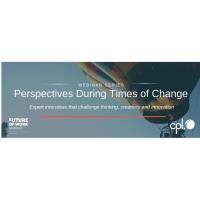 Cpl Webinar - Perspectives During Times of Change.
