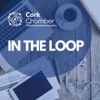 'In the Loop' with Cork Chamber 