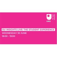 Open University Insights Live: Student Experience webinar