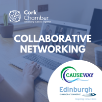 Collaborative Networking with Causeway: Ireland Scotland Business Exchange and Edinburgh Chamber