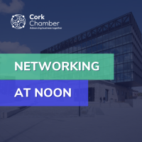 FULLY BOOKED! Networking at Noon at IWG, Horgan's Quay