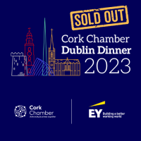 SOLD OUT! Cork Chamber Dublin Dinner 2023 